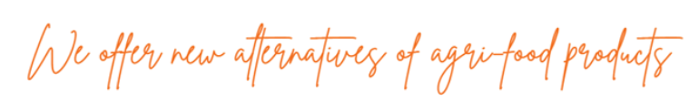 We offer new alternatives of agri-food products